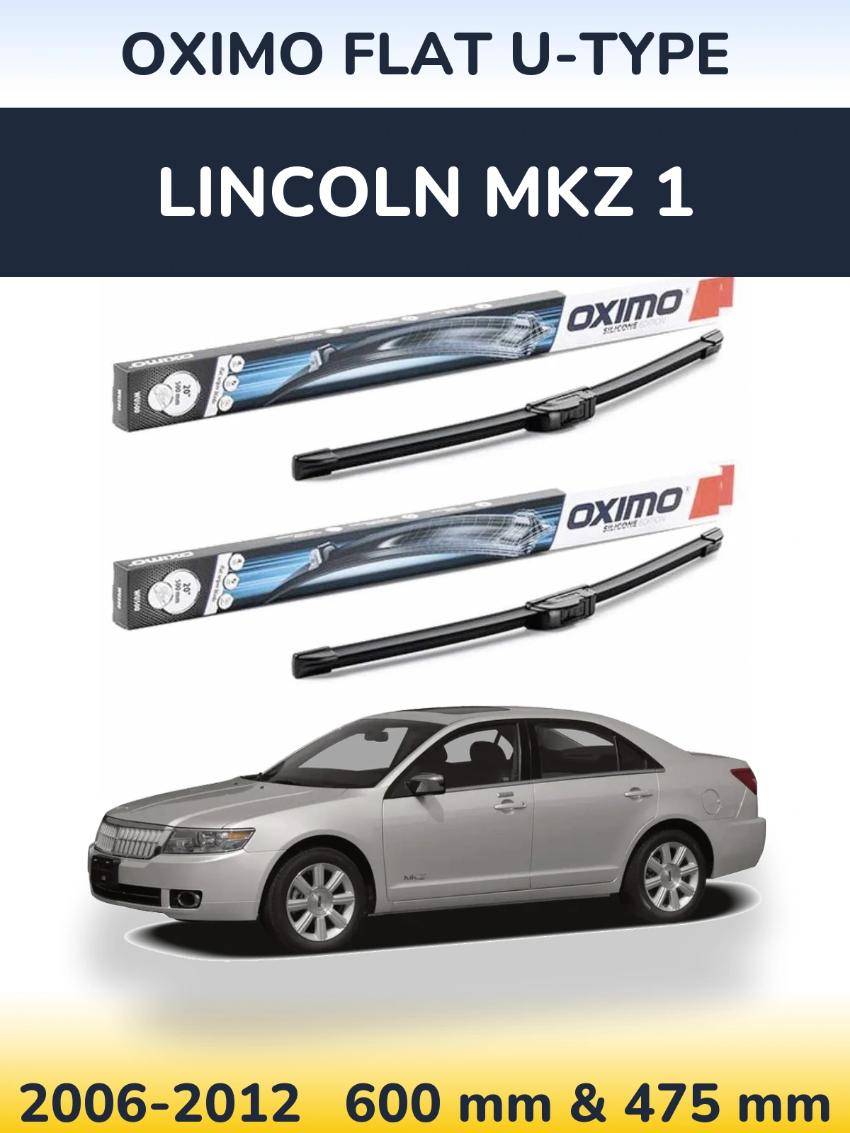 Ștergătoare Oximo Flat U-type pentru Lincoln MKZ 1