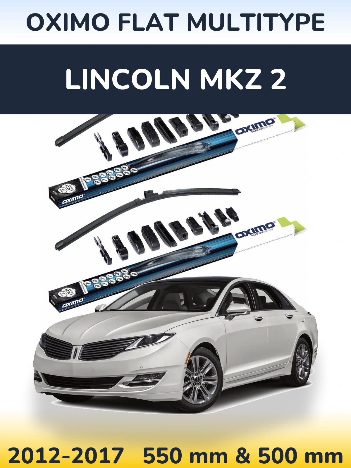 Ștergătoare Oximo Flat MultiTipe pentru Lincoln MKZ 2