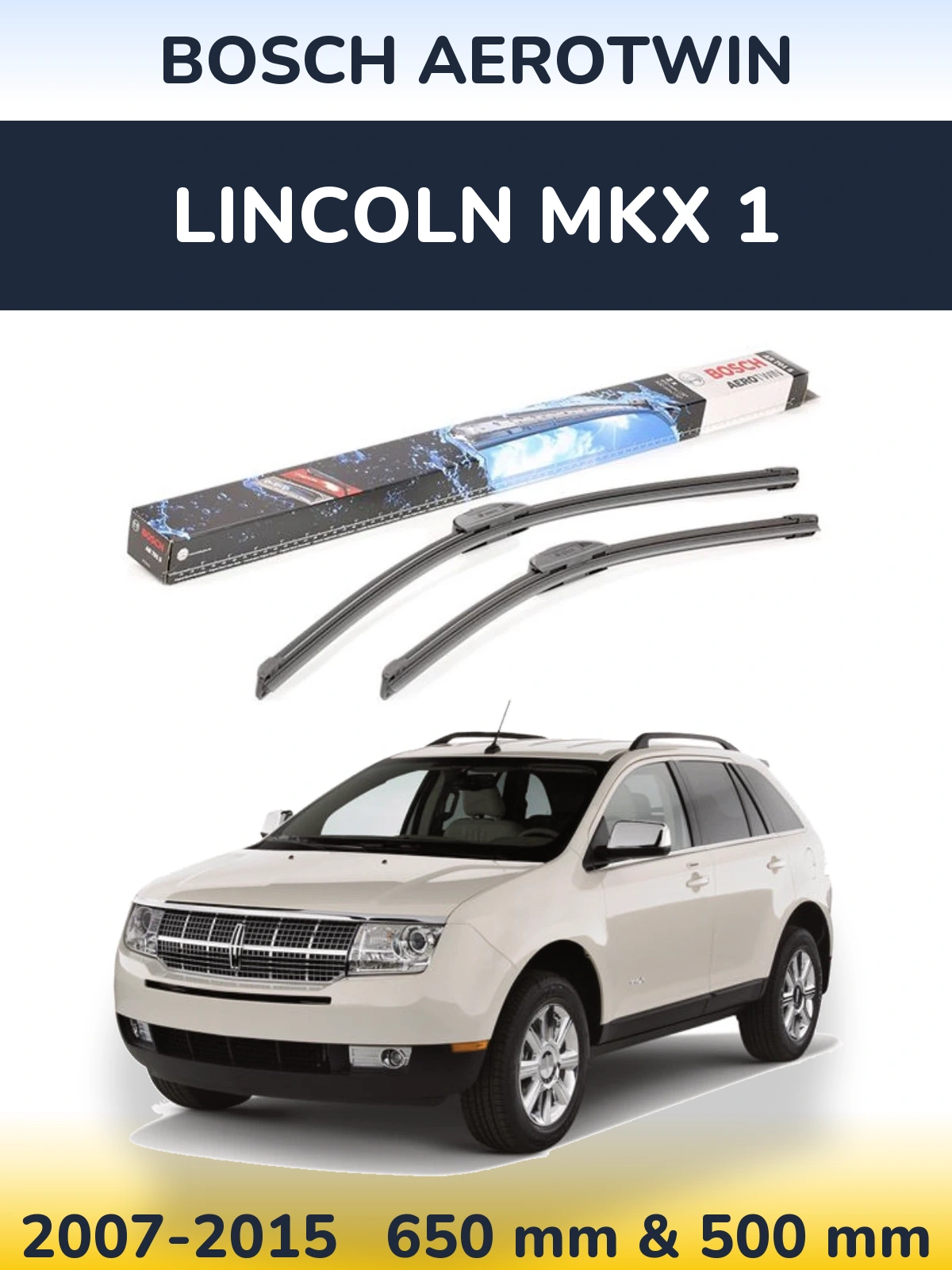 Комплект передних дворников BOSCH AeroTwin 650 & 500 мм для Lincoln MKX 1 2007-2015