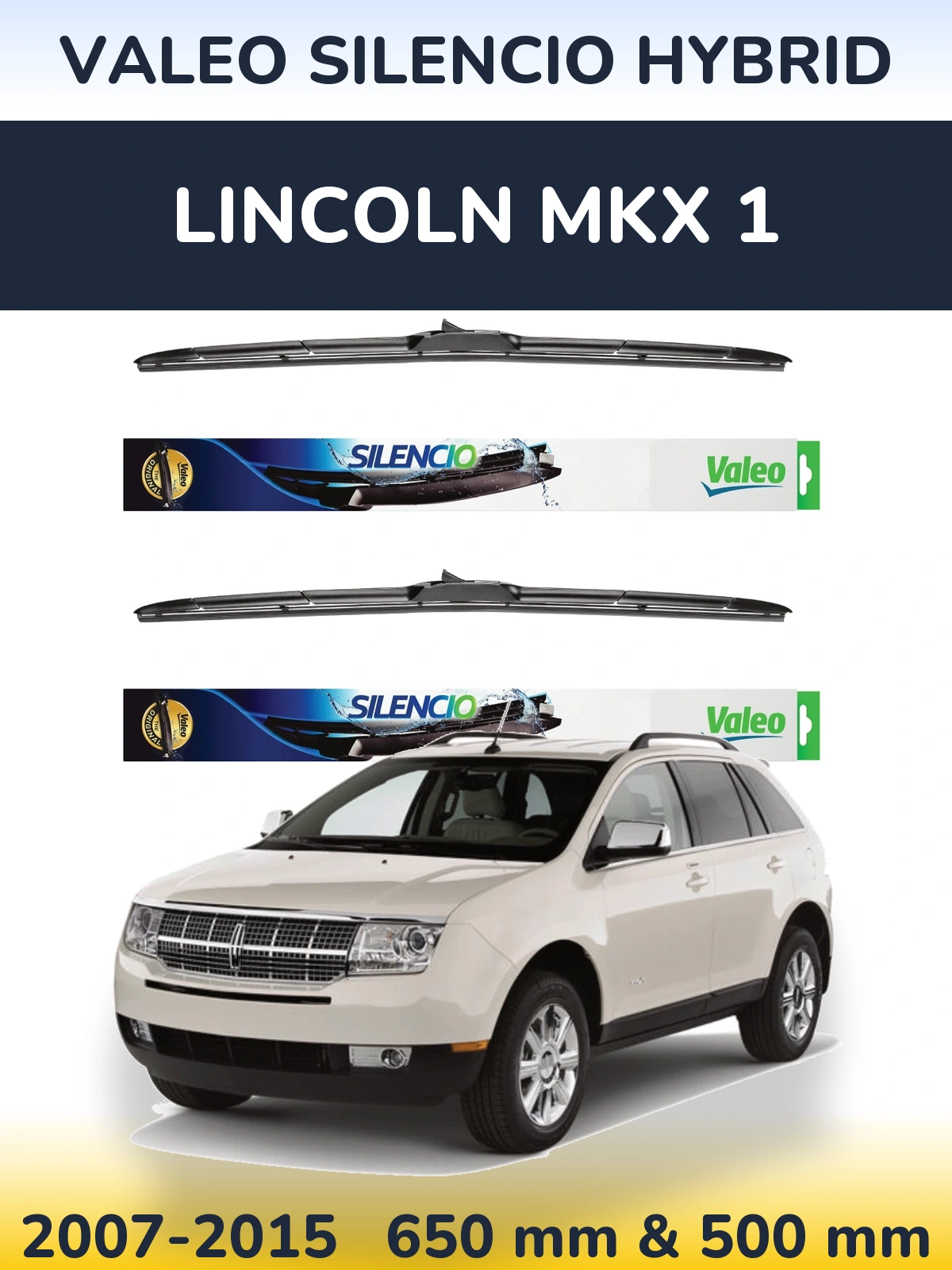 Ștergătoare Valeo Silencio Hybrid pentru Lincoln MKX 1
