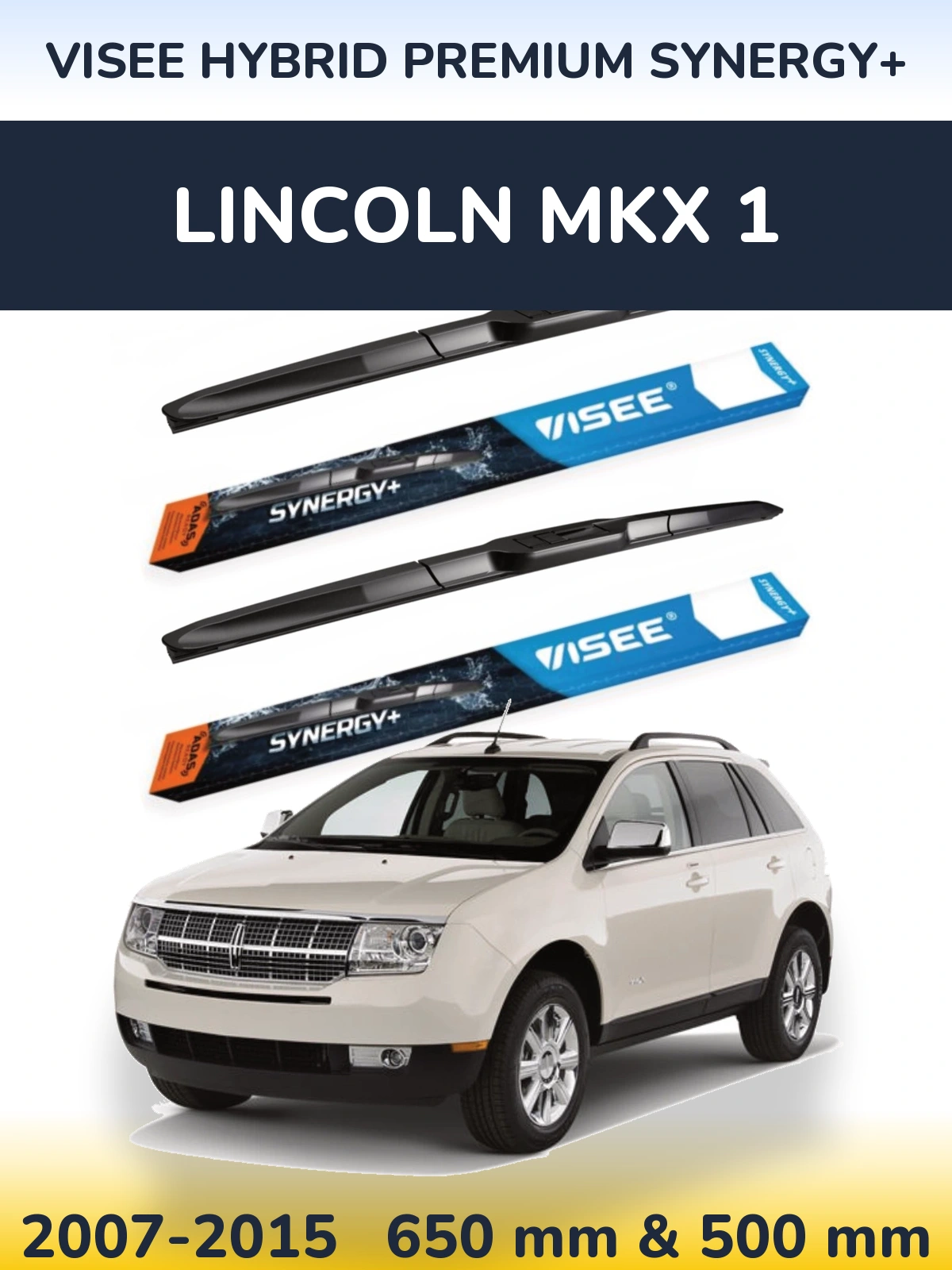Ștergătoare VISEE HYBRID PREMIUM SYNERGY+ pentru Lincoln MKX 1