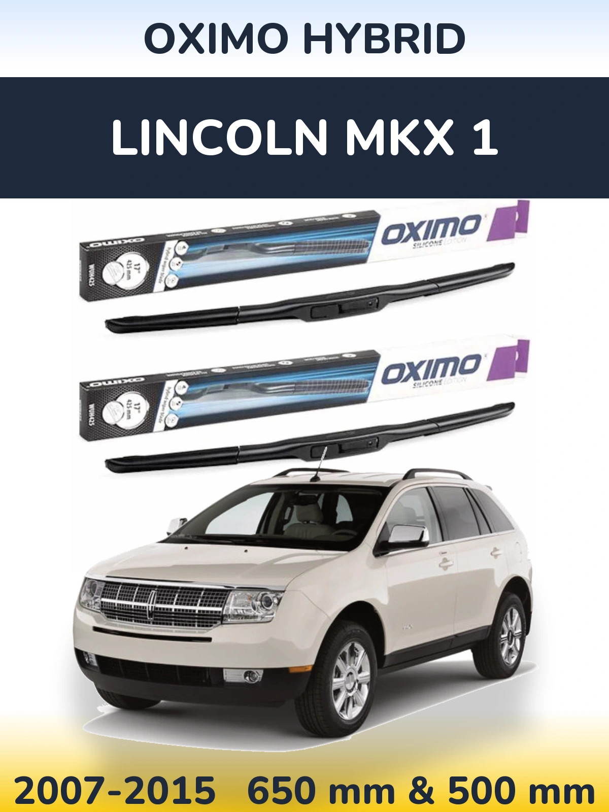 Ștergătoare Oximo Hybrid pentru Lincoln MKX 1
