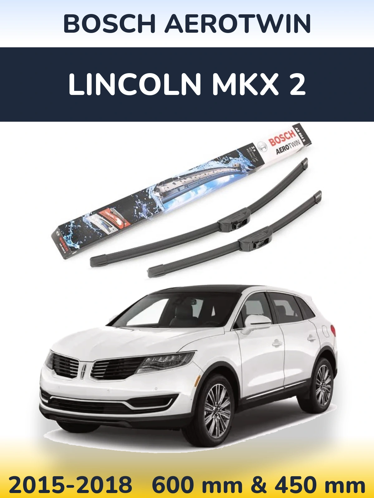 Ștergătoare BOSCH AeroTwin pentru Lincoln MKX 2