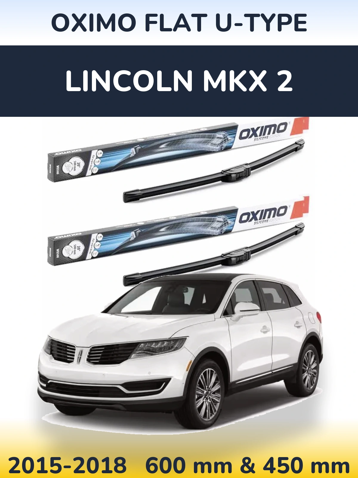 Ștergătoare Oximo Flat U-type pentru Lincoln MKX 2