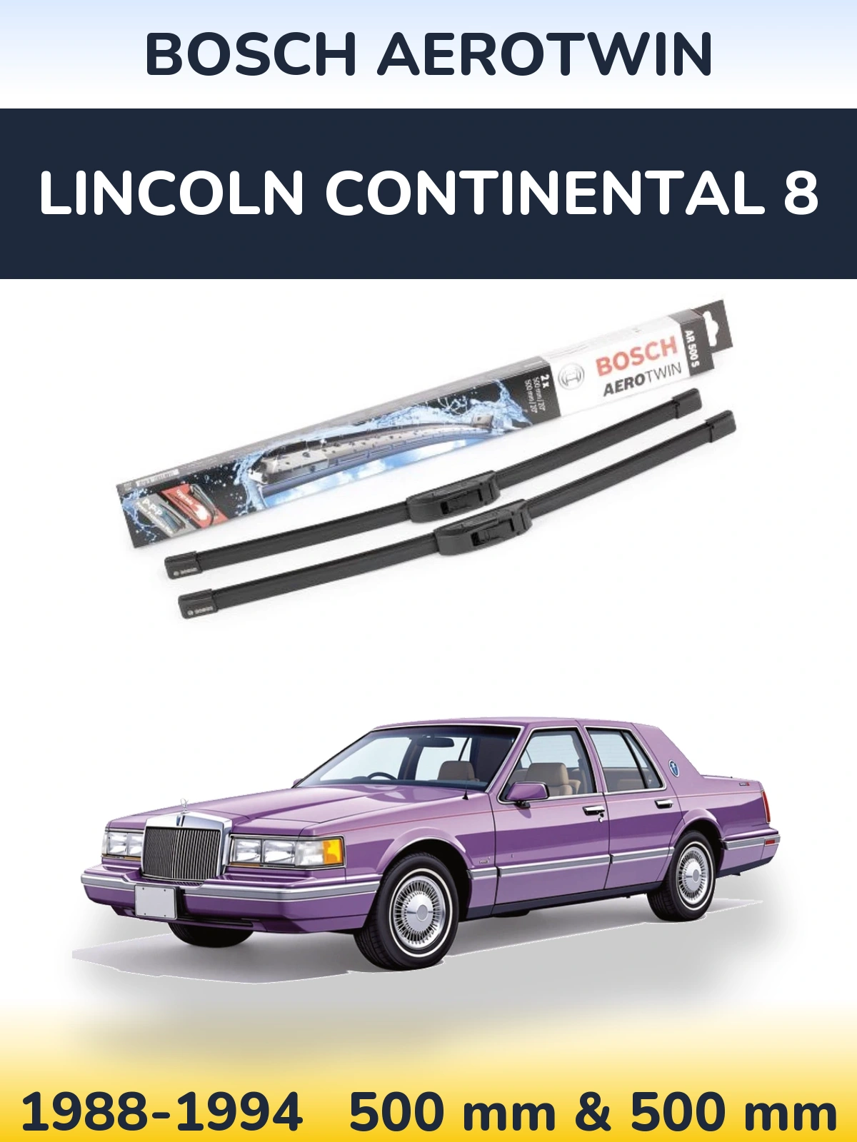 Ștergătoare BOSCH AeroTwin pentru Lincoln Continental 8