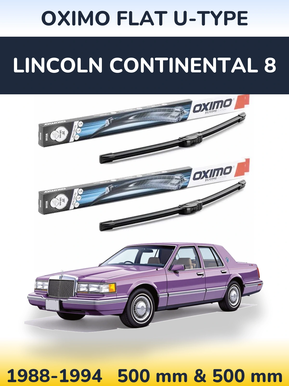Ștergătoare Oximo Flat U-type pentru Lincoln Continental 8