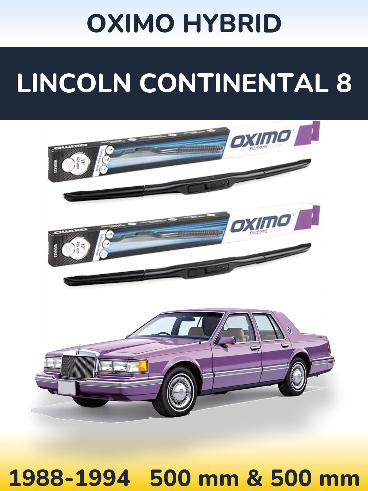 Комплект передних дворников Oximo Hybrid 500 & 500 мм для Lincoln Continental 8 1988-1994