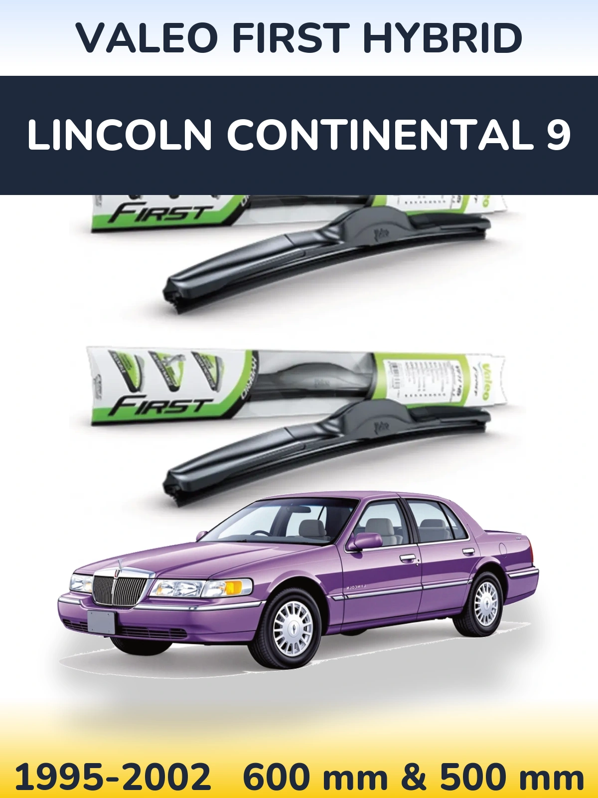 Ștergătoare Valeo First Hybrid pentru Lincoln Continental 9