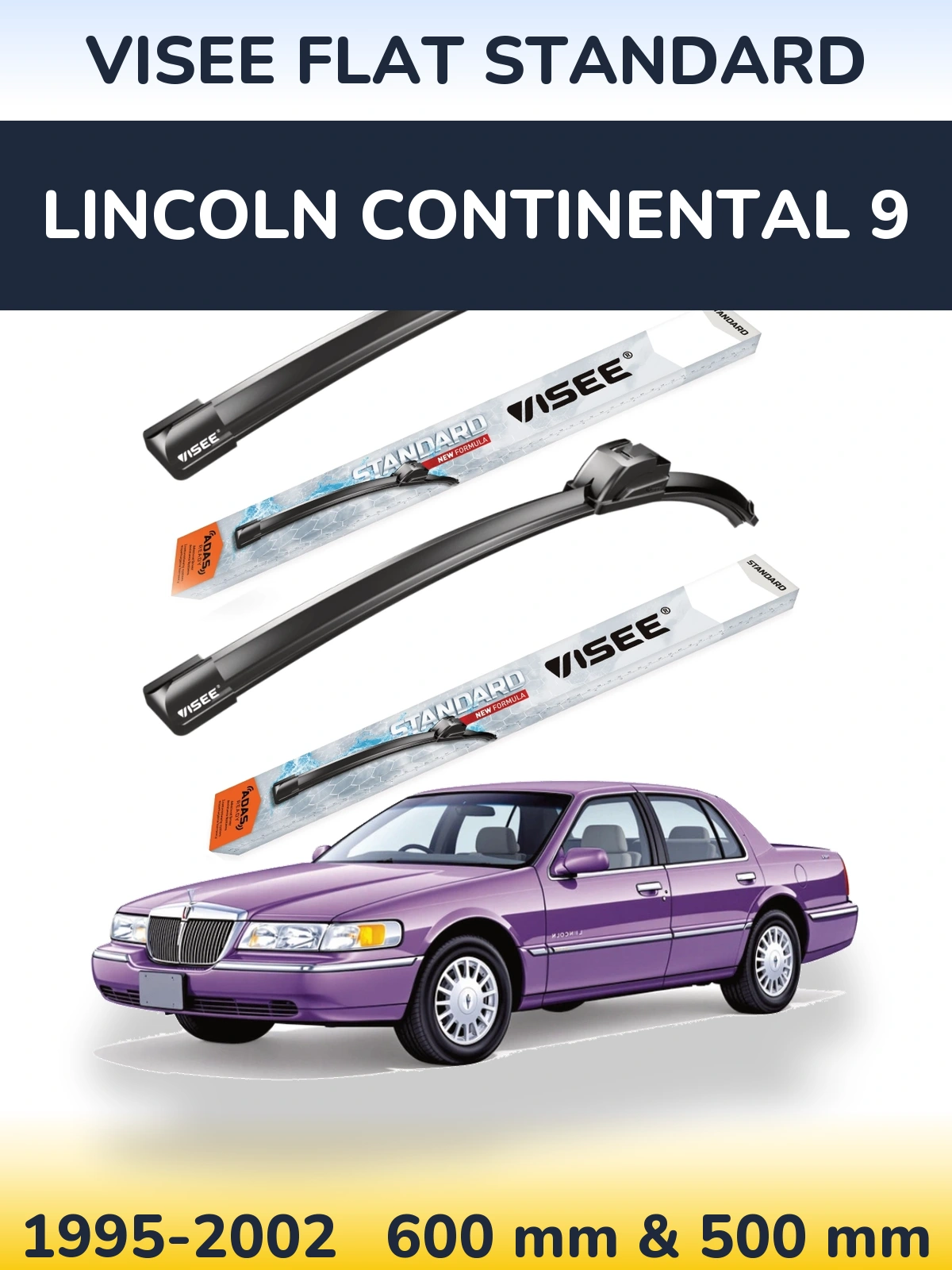 Ștergătoare VISEE FLAT STANDARD pentru Lincoln Continental 9