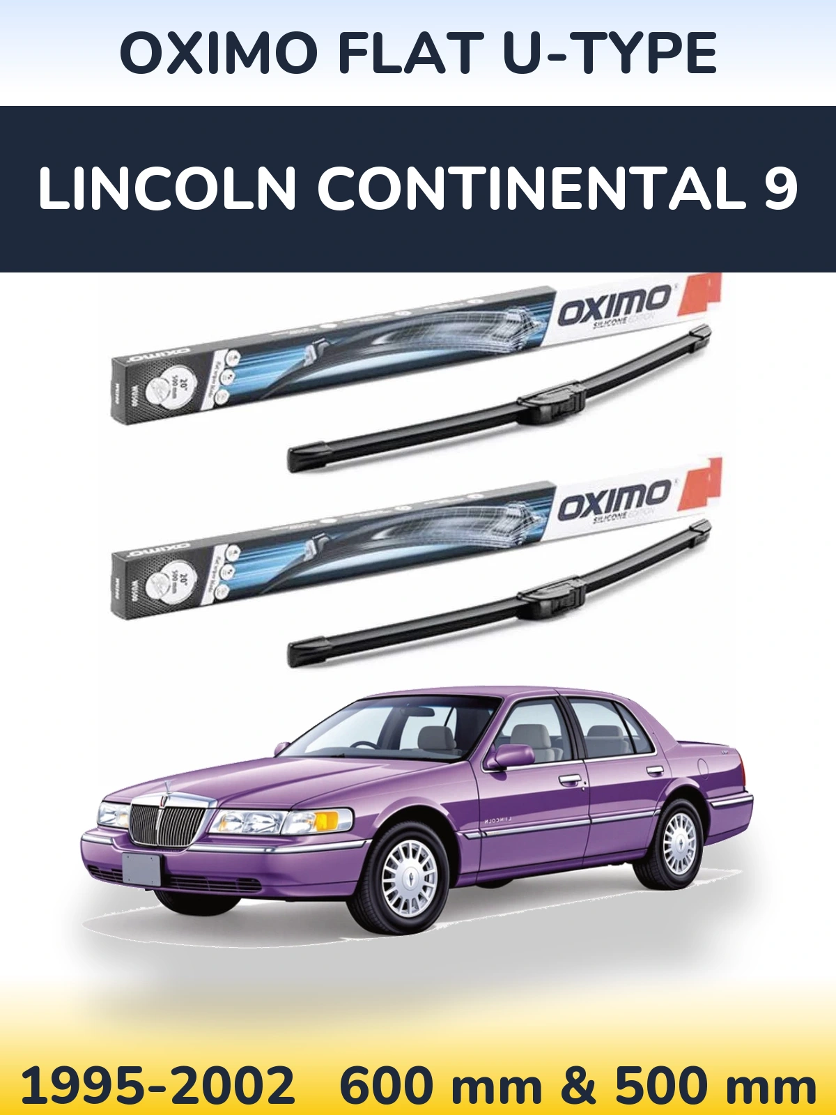 Ștergătoare Oximo Flat U-type pentru Lincoln Continental 9