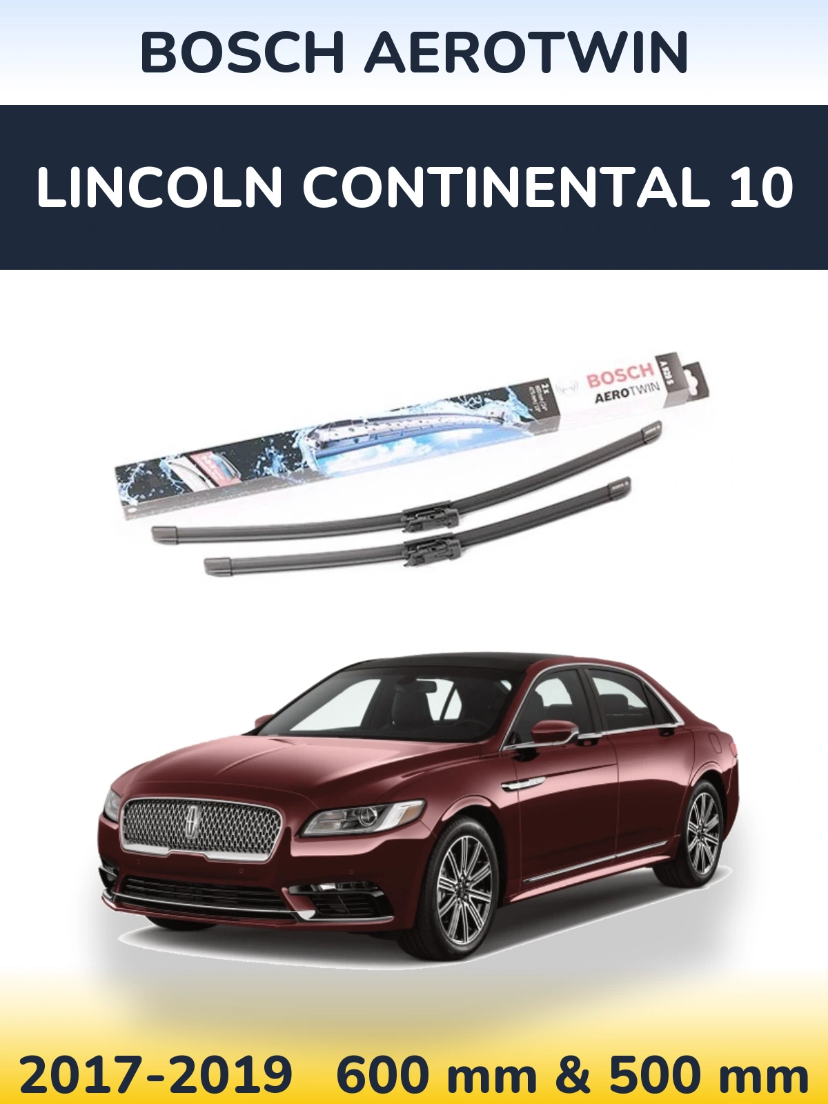 Ștergătoare BOSCH AeroTwin pentru Lincoln Continental 10
