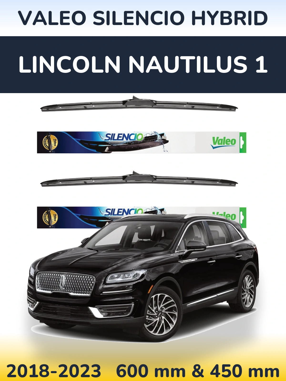 Ștergătoare Valeo Silencio Hybrid pentru Lincoln Nautilus 1