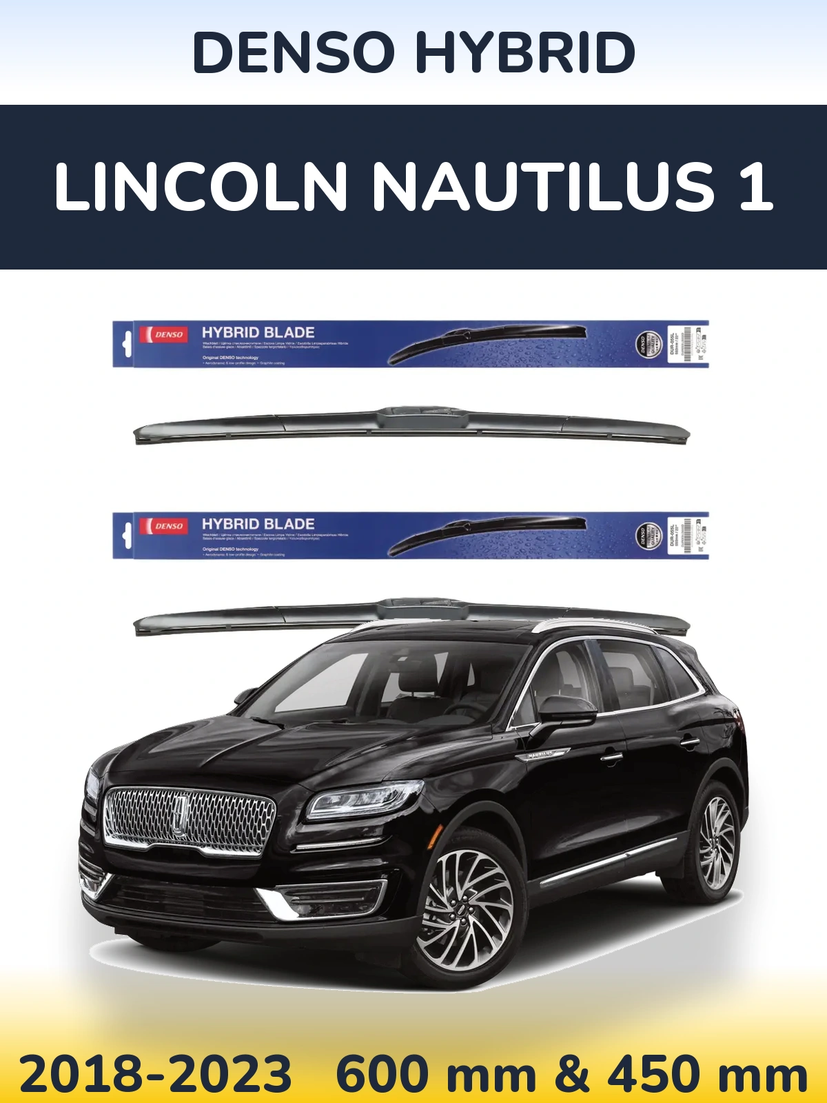 Front wiper blade set Denso Hybrid 600 & 450 mm for Lincoln Nautilus 1 2018-2023