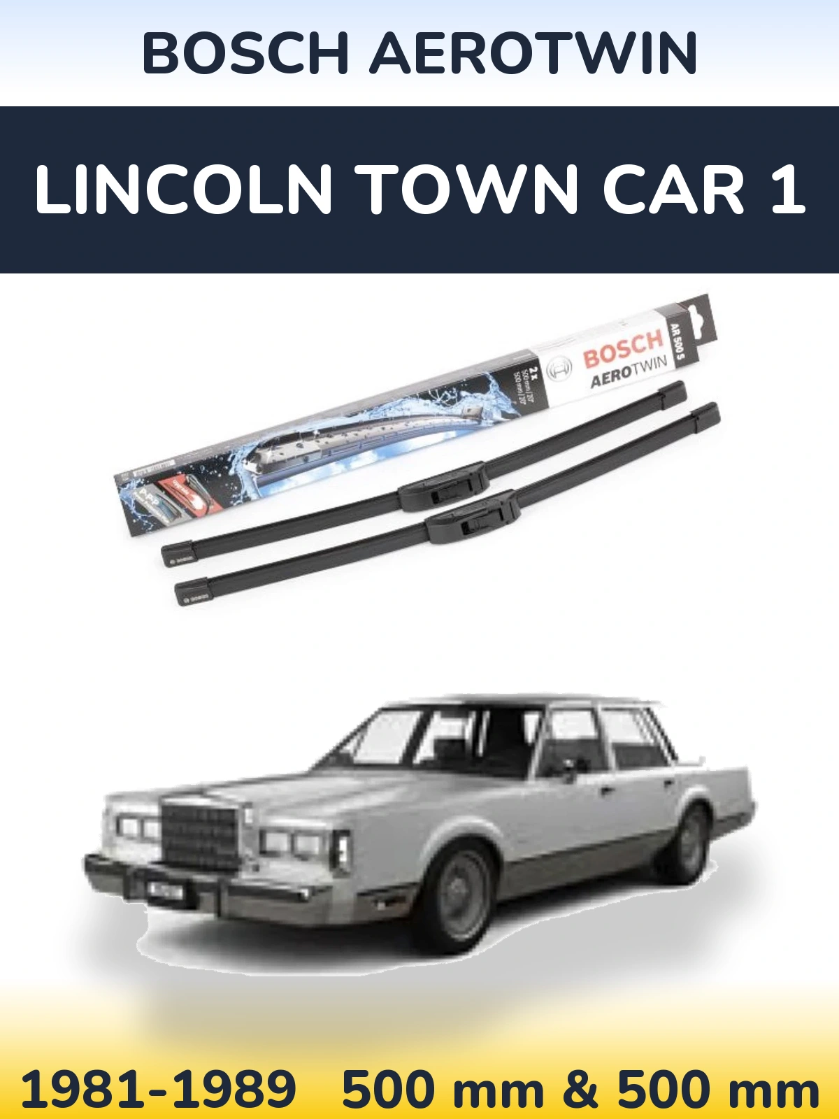 Ștergătoare BOSCH AeroTwin pentru Lincoln Town Car 1