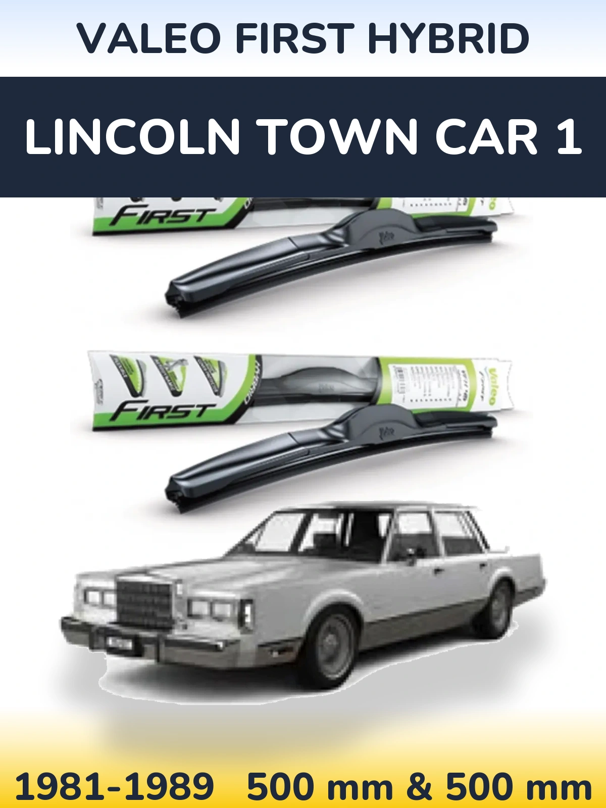 Комплект передних дворников Valeo First Hybrid 500 & 500 мм для Lincoln Town Car 1 1981-1989