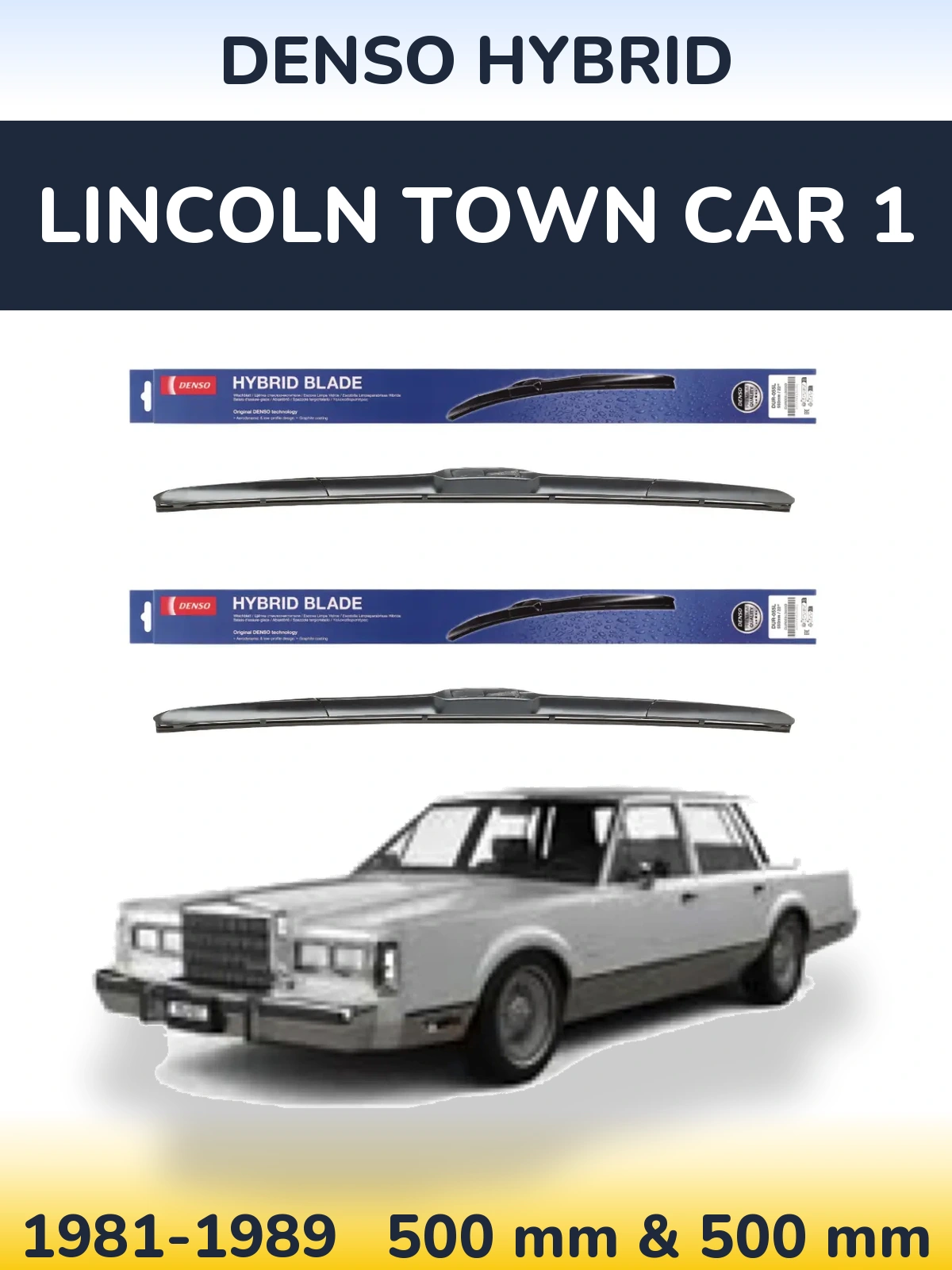 Ștergătoare Denso Hybrid pentru Lincoln Town Car 1