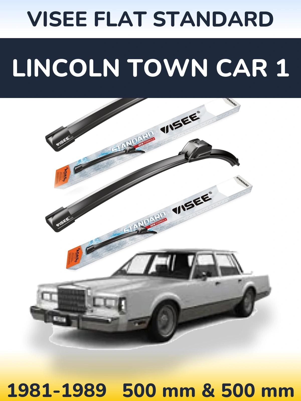 Ștergătoare VISEE FLAT STANDARD pentru Lincoln Town Car 1