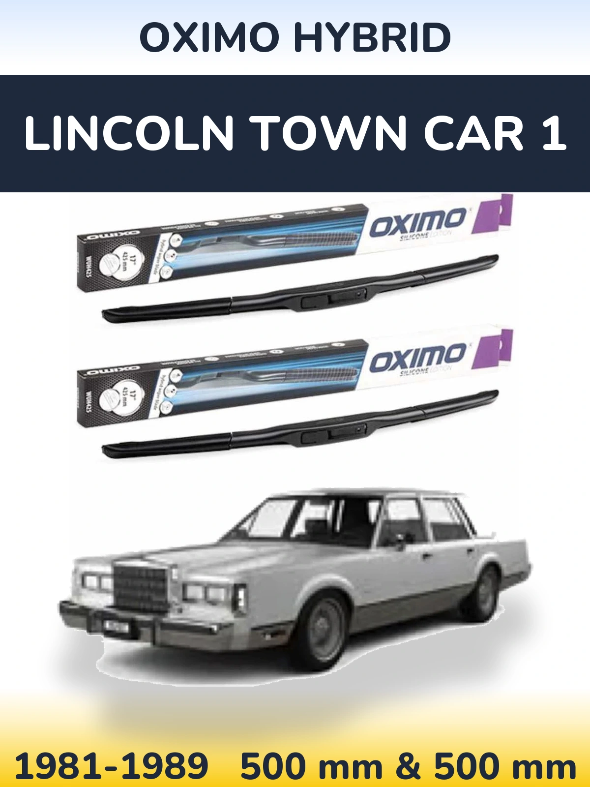 Ștergătoare Oximo Hybrid pentru Lincoln Town Car 1