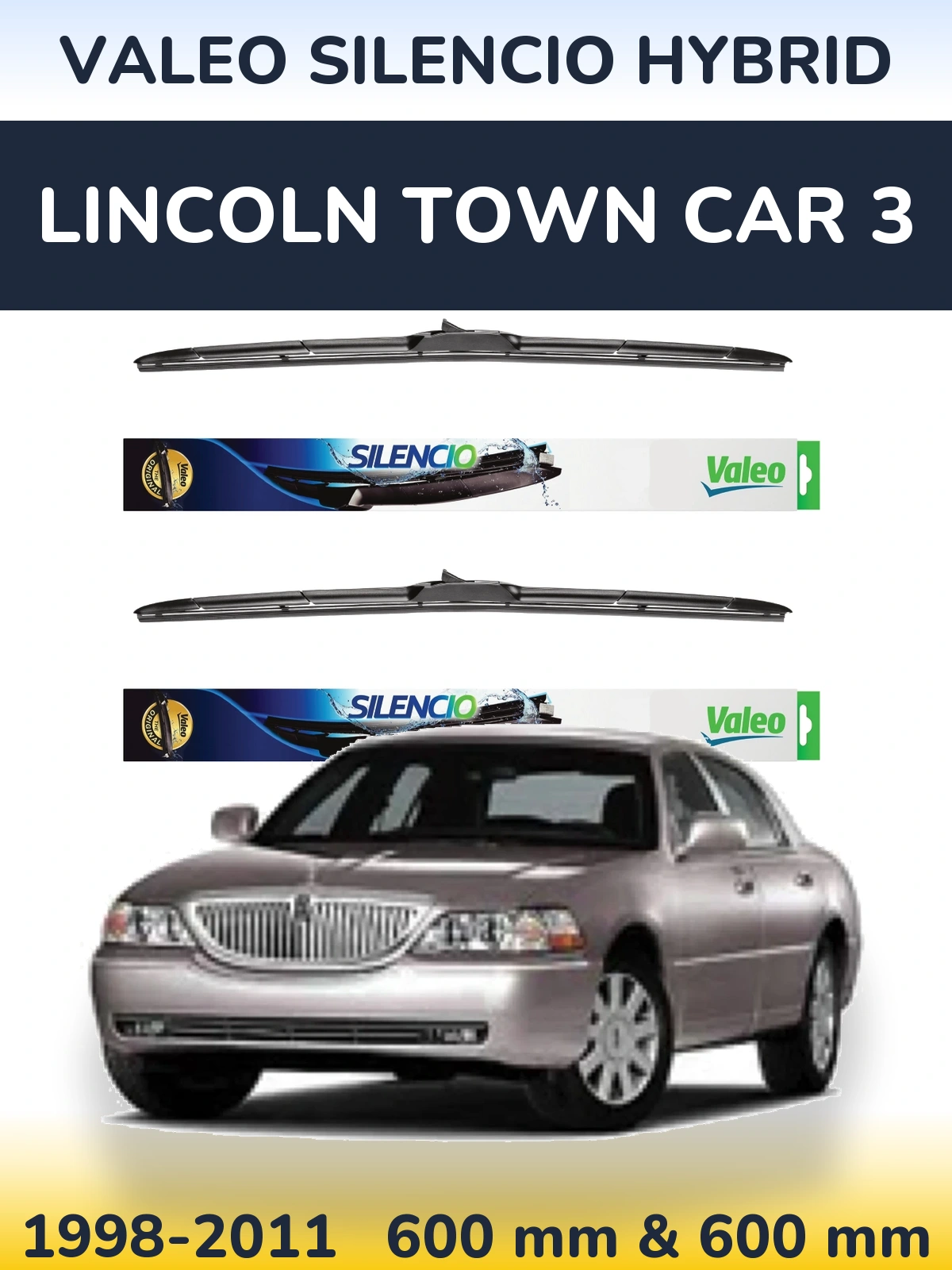 Ștergătoare Valeo Silencio Hybrid pentru Lincoln Town Car 3