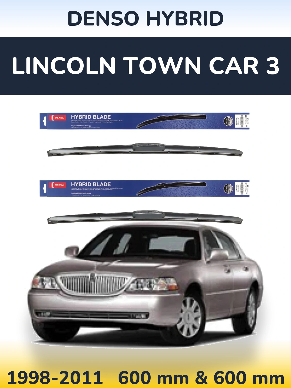 Ștergătoare Denso Hybrid pentru Lincoln Town Car 3