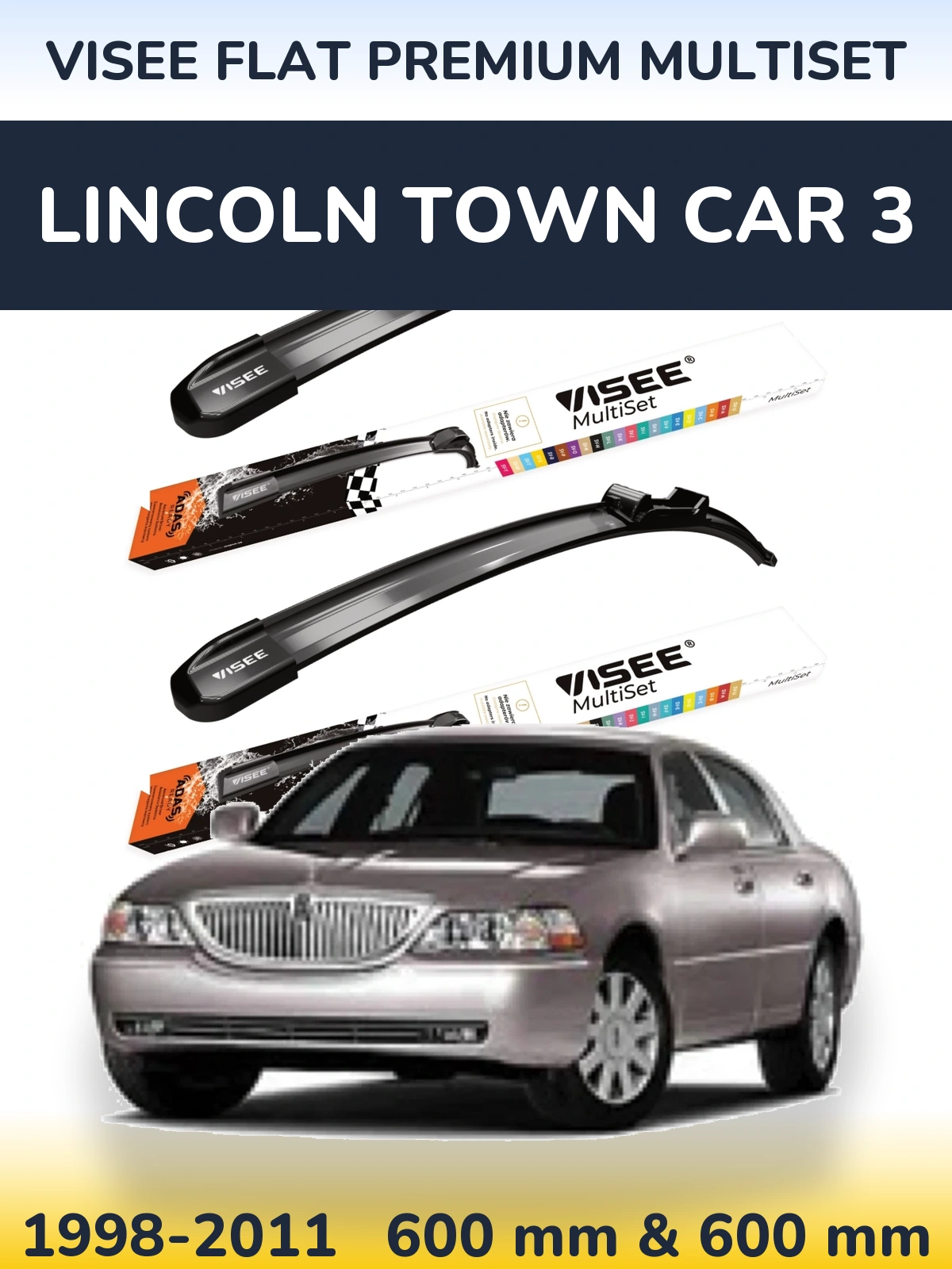 Ștergătoare VISEE FLAT PREMIUM MultiSet pentru Lincoln Town Car 3