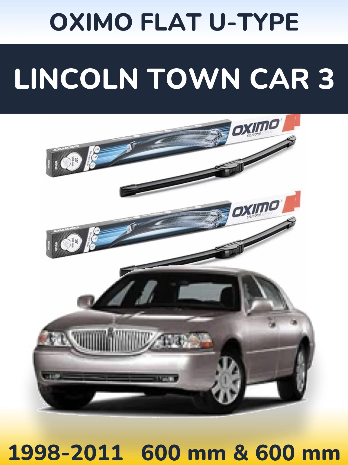 Ștergătoare Oximo Flat U-type pentru Lincoln Town Car 3