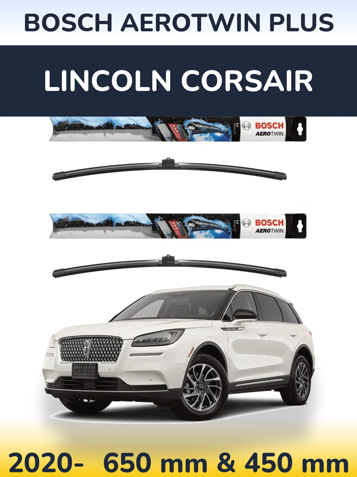 Ștergătoare BOSCH AeroTwin Plus pentru Lincoln Corsair