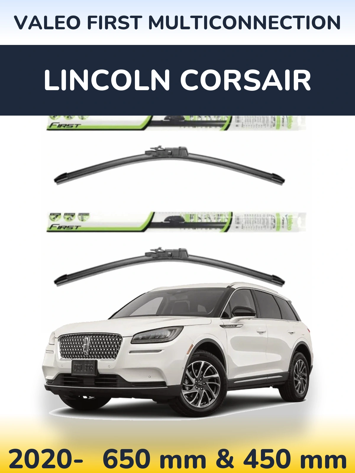 Ștergătoare Valeo First MultiConnection pentru Lincoln Corsair