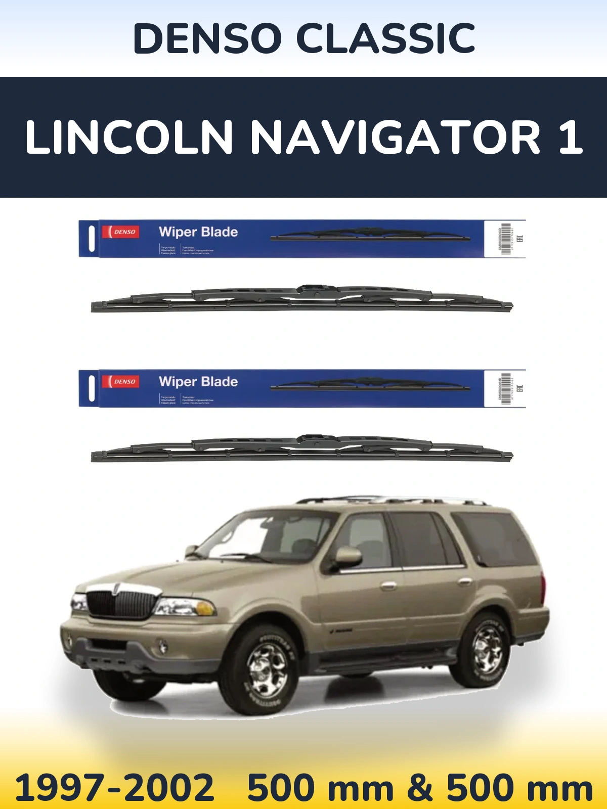 Ștergătoare Denso Classic pentru Lincoln Navigator 1