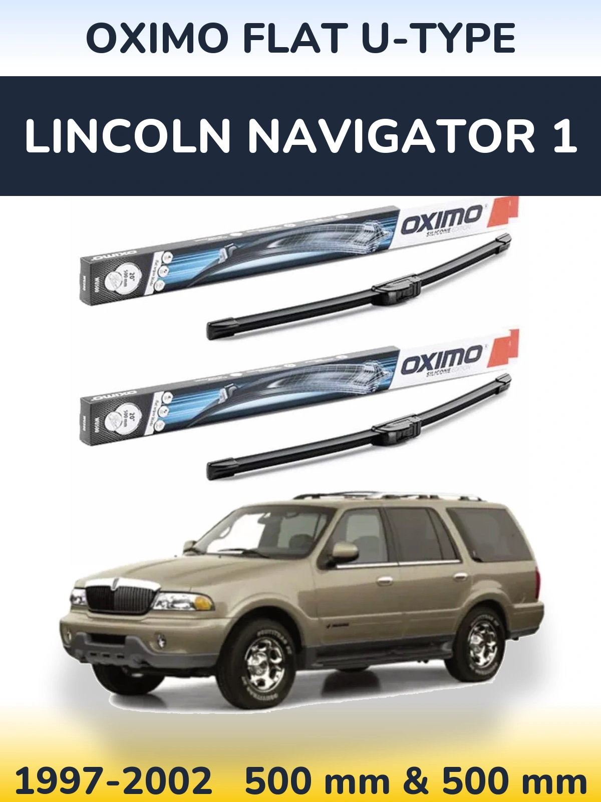 Ștergătoare Oximo Flat U-type pentru Lincoln Navigator 1