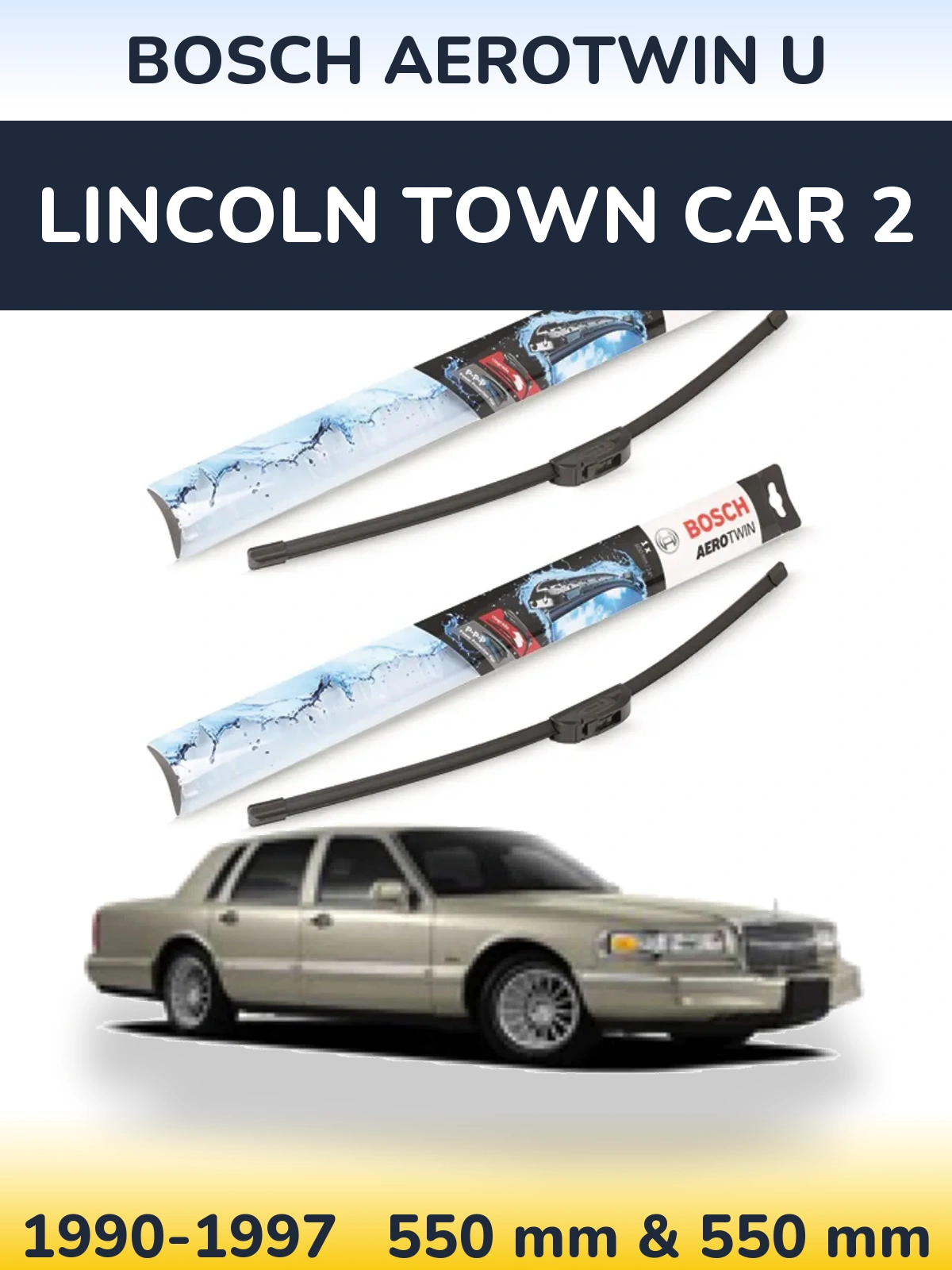 Комплект передніх щіток BOSCH AeroTwin U 550 & 550 мм для Lincoln Town Car 2 1990-1997