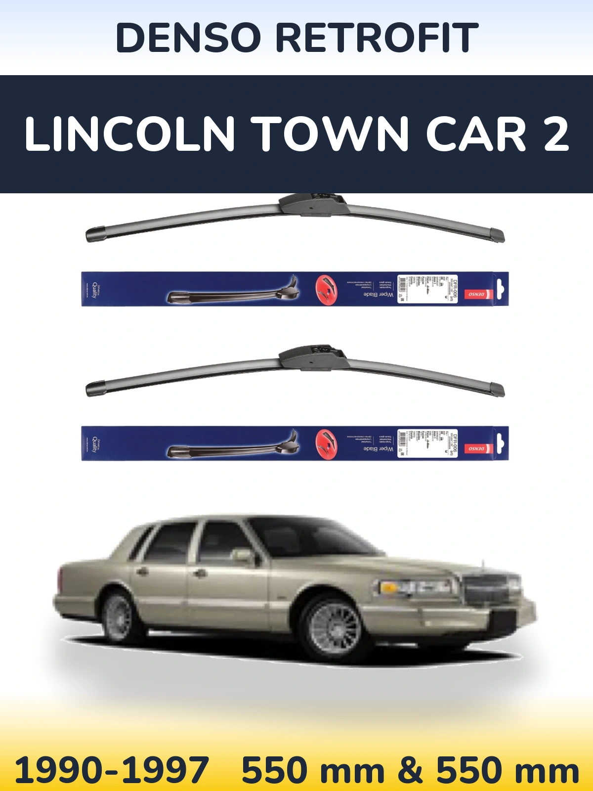 Ștergătoare Denso Retrofit pentru Lincoln Town Car 2