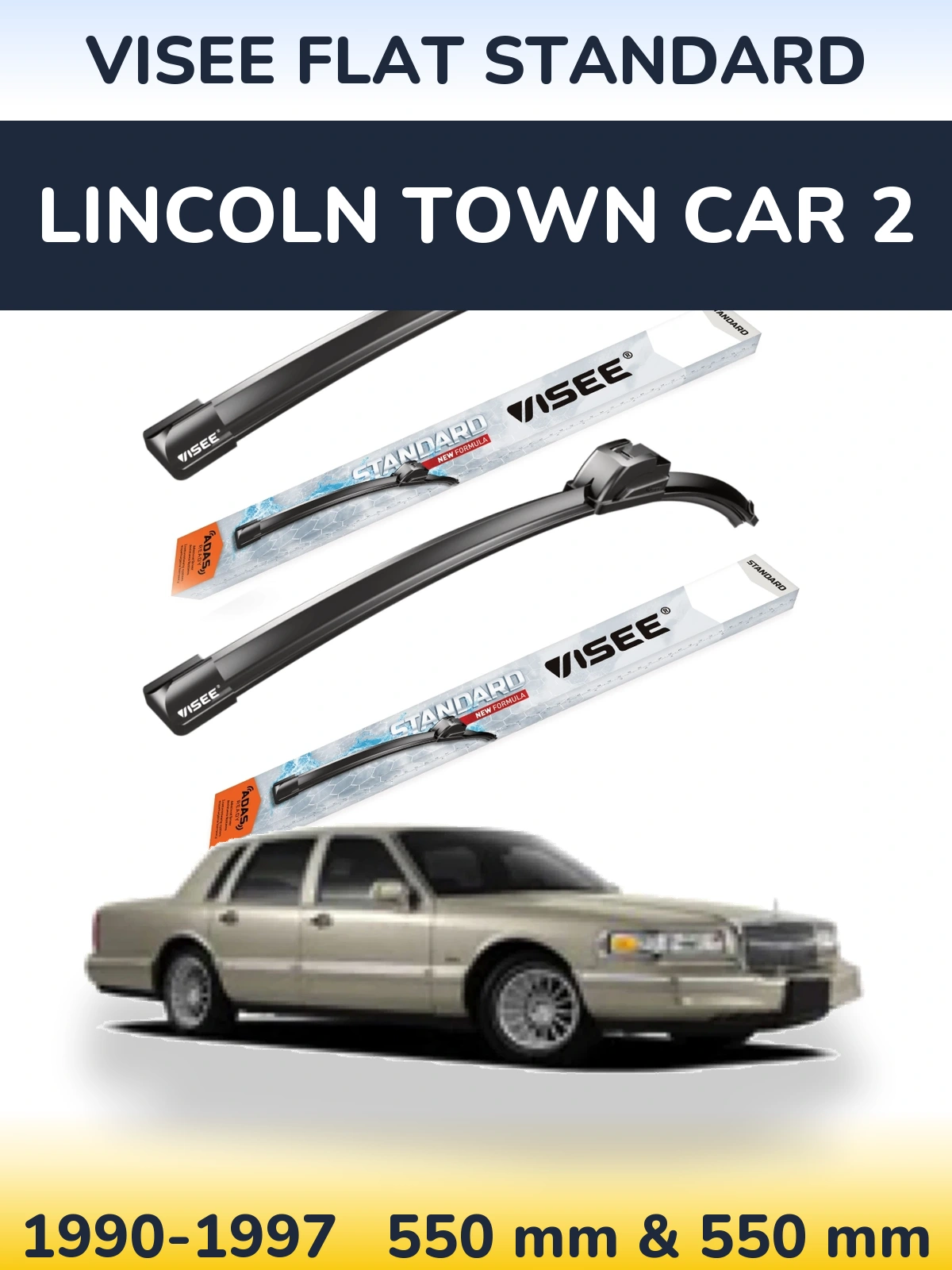 Ștergătoare VISEE FLAT STANDARD pentru Lincoln Town Car 2