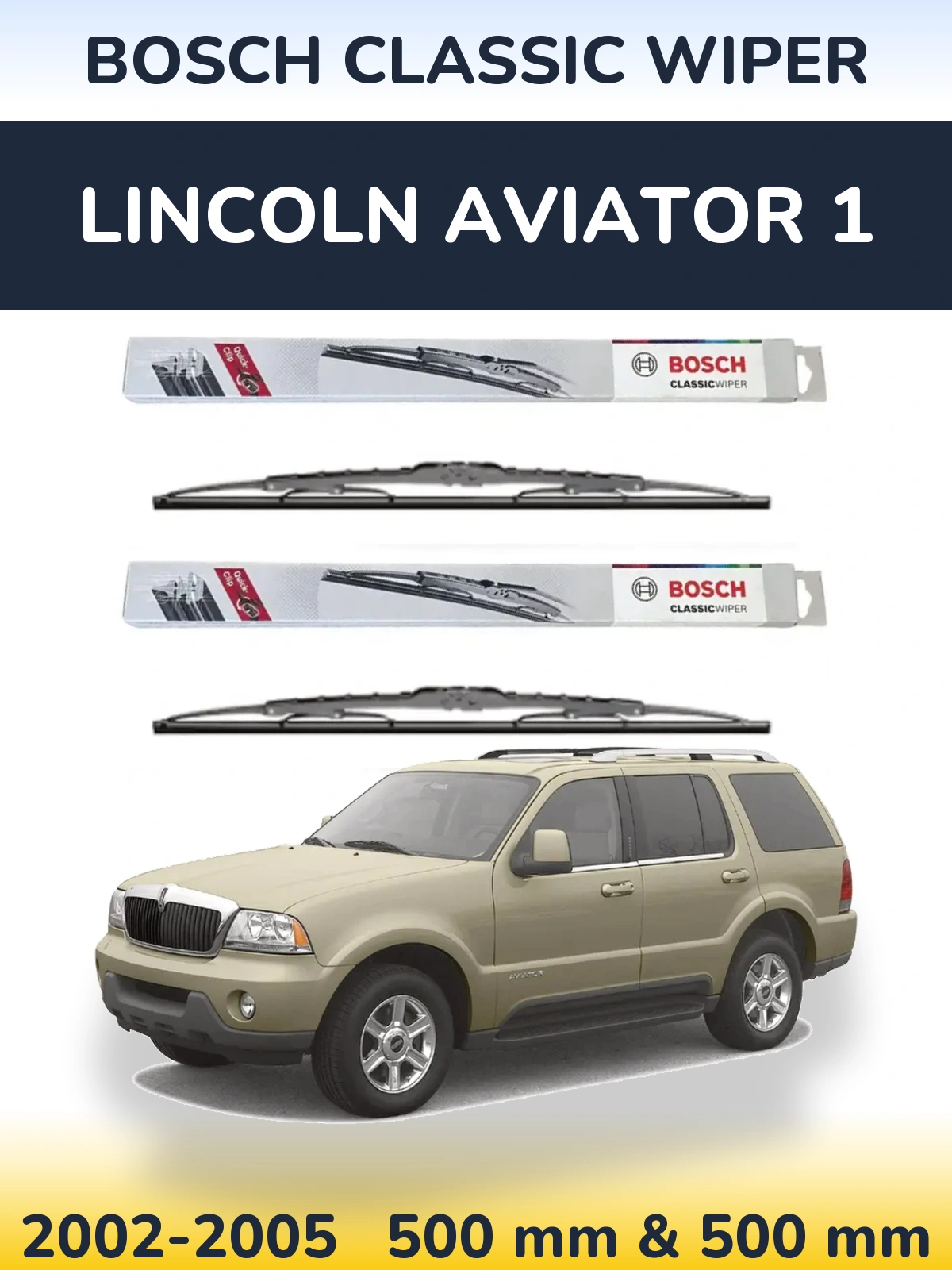 Ștergătoare BOSCH Classic Wiper pentru Lincoln Aviator 1