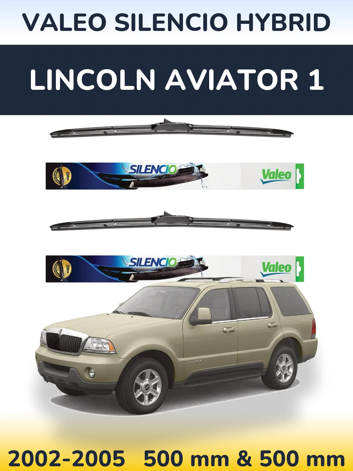 Ștergătoare Valeo Silencio Hybrid pentru Lincoln Aviator 1