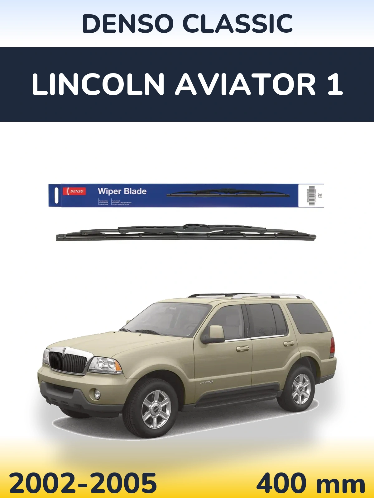 Ștergătoare Denso Classic pentru Lincoln Aviator 1