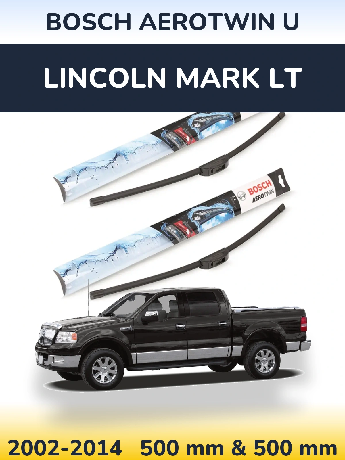 Ștergătoare BOSCH AeroTwin U pentru Lincoln Mark LT