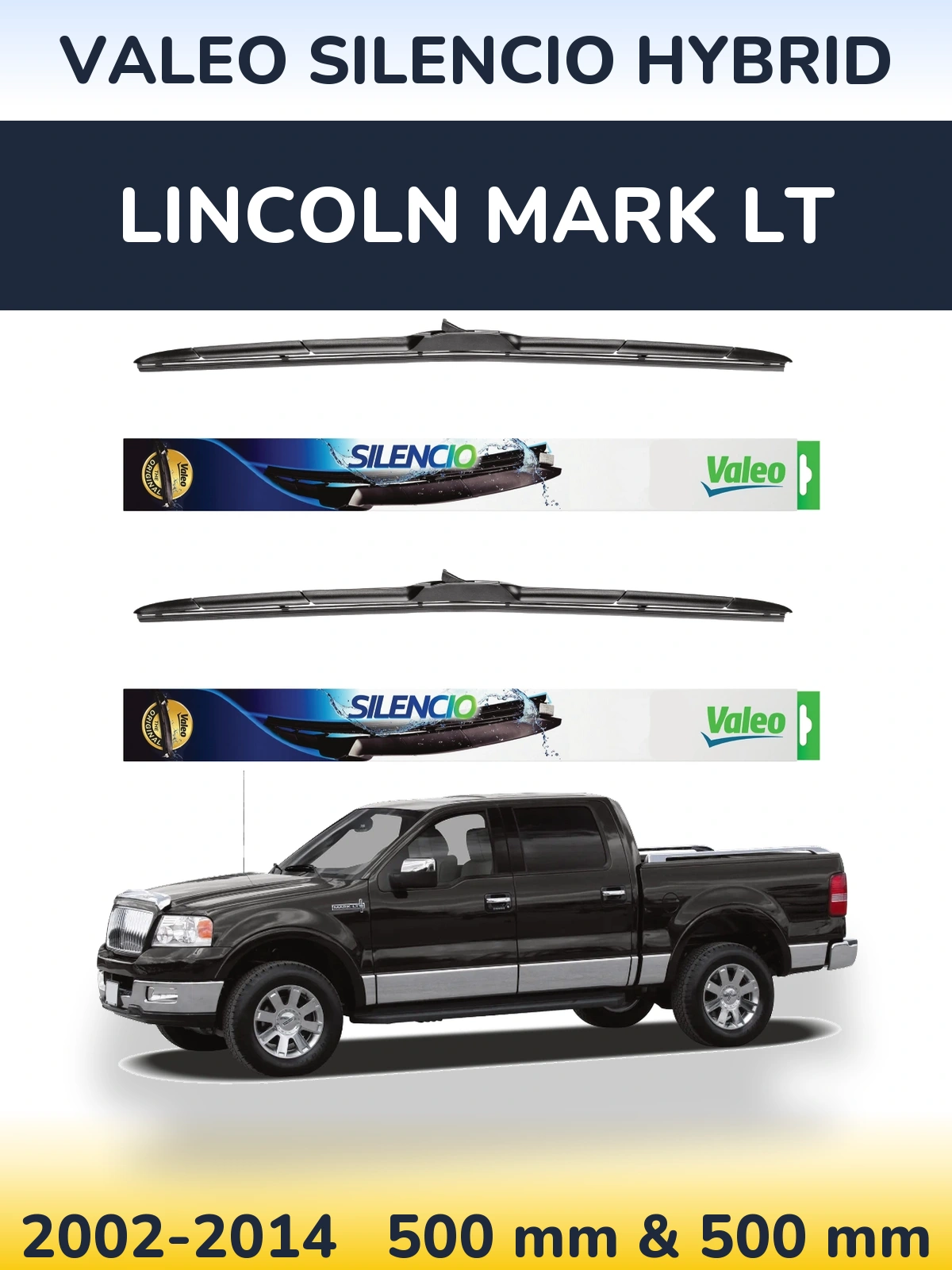 Ștergătoare Valeo Silencio Hybrid pentru Lincoln Mark LT