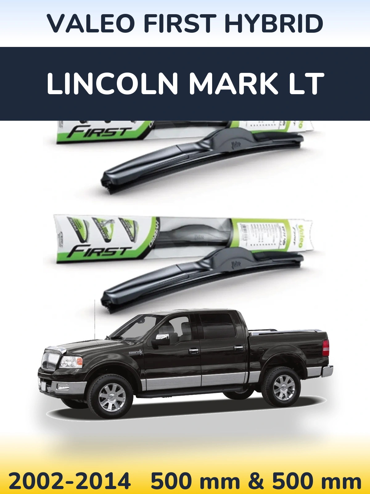 Ștergătoare Valeo First Hybrid pentru Lincoln Mark LT