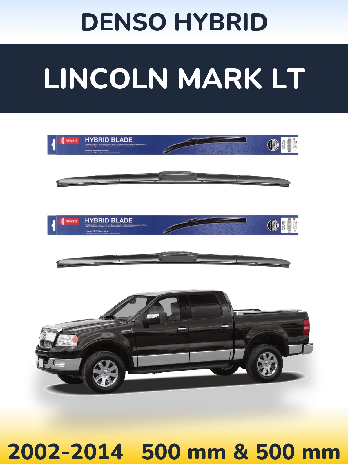 Ștergătoare Denso Hybrid pentru Lincoln Mark LT