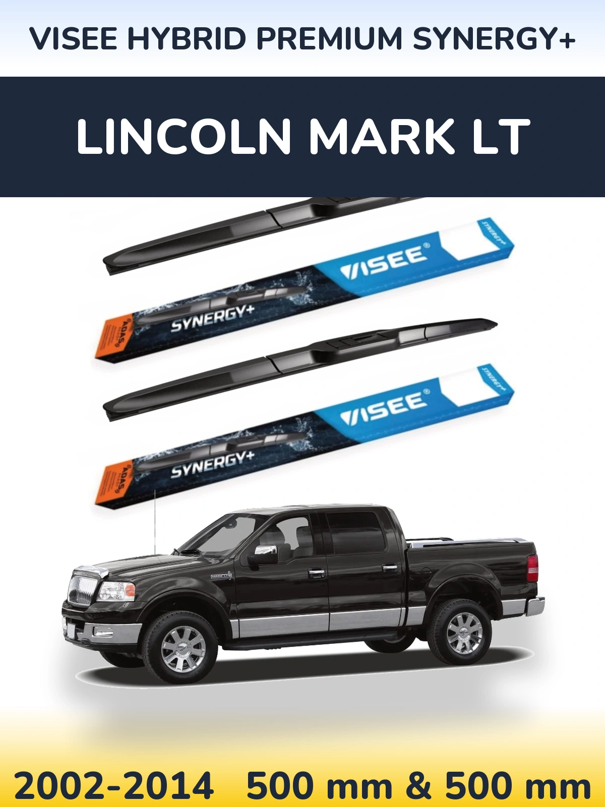 Ștergătoare VISEE HYBRID PREMIUM SYNERGY+ pentru Lincoln Mark LT