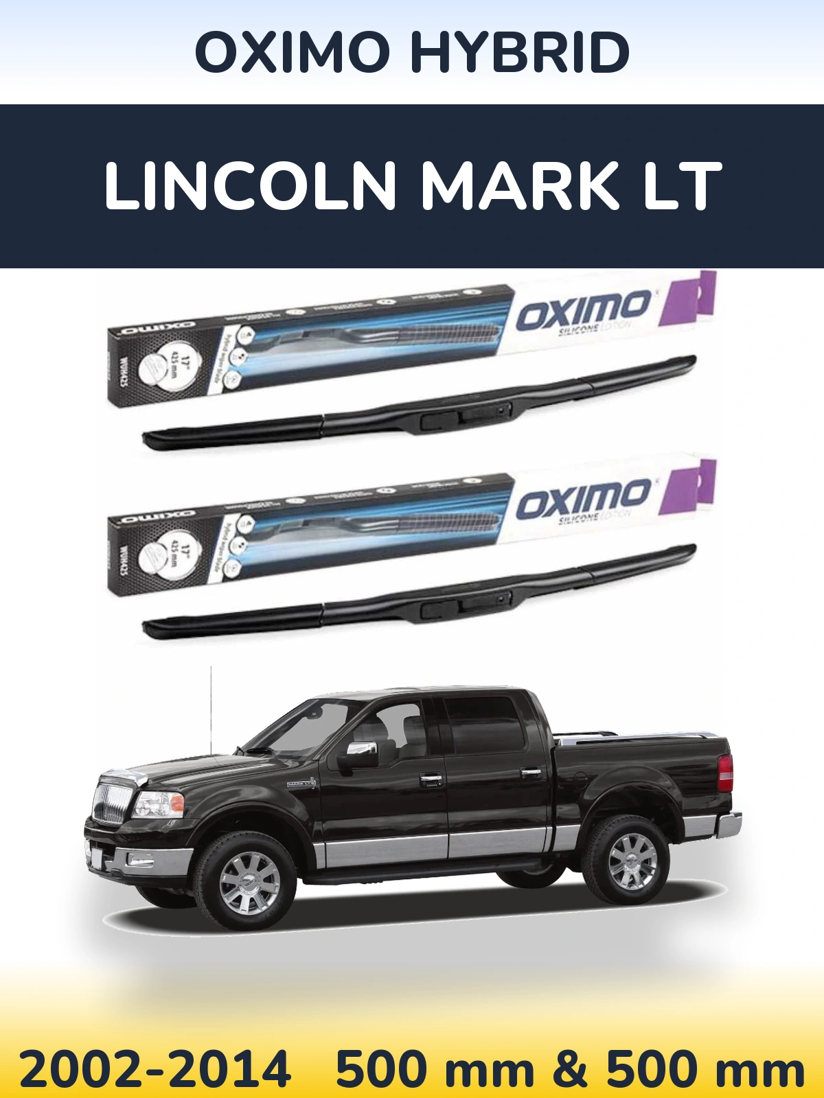 Ștergătoare Oximo Hybrid pentru Lincoln Mark LT
