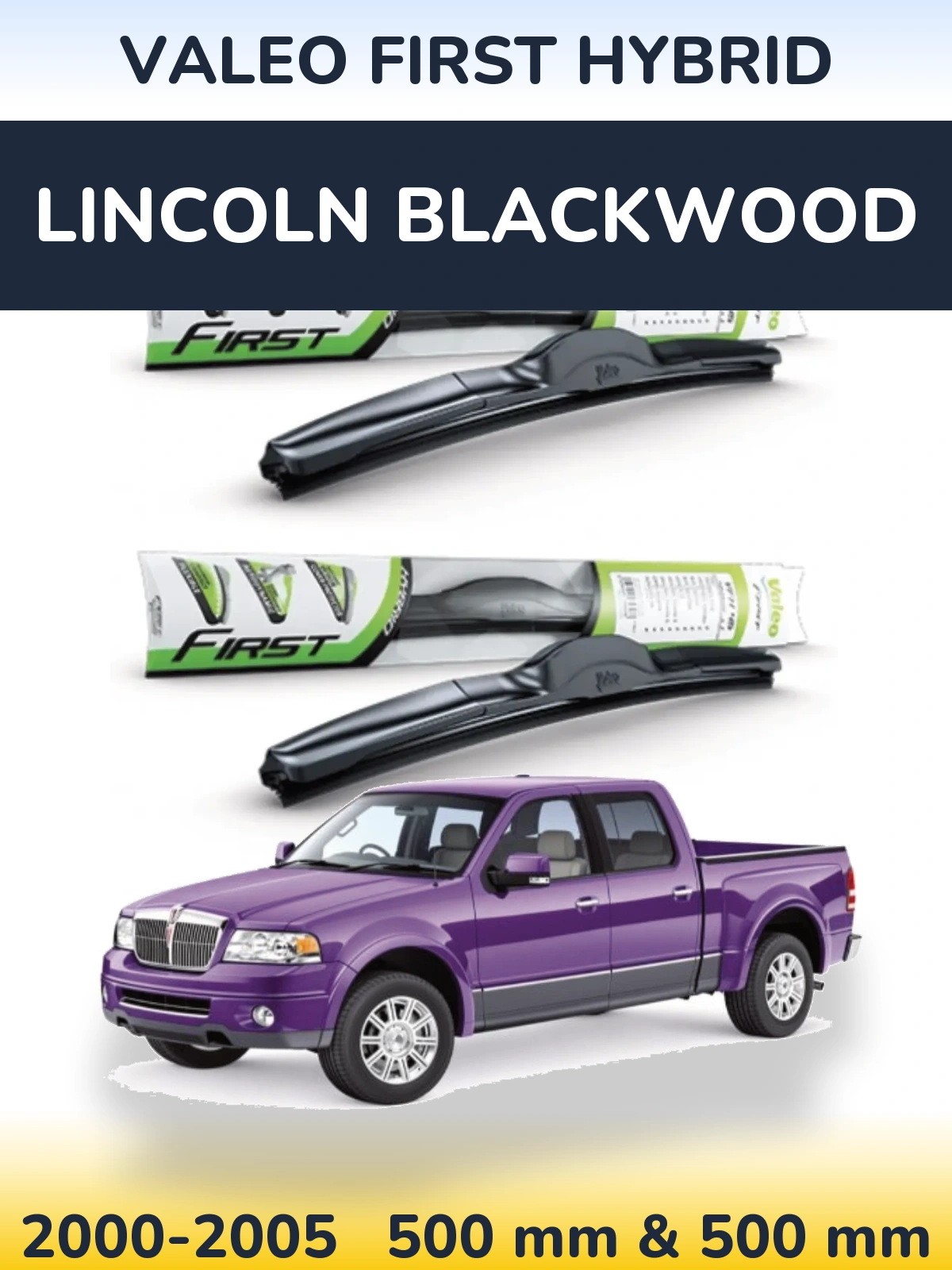 Ștergătoare Valeo First Hybrid pentru Lincoln Blackwood