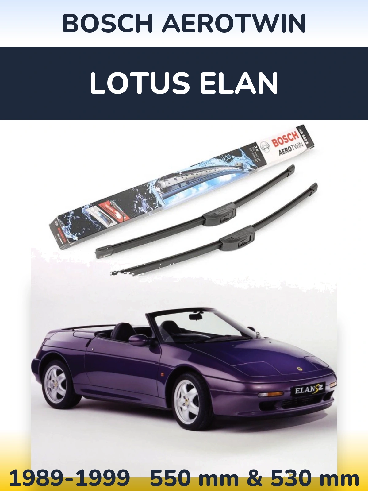 Ștergătoare BOSCH AeroTwin pentru Lotus Elan