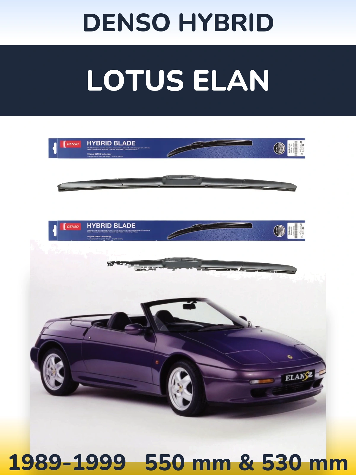 Ștergătoare Denso Hybrid pentru Lotus Elan