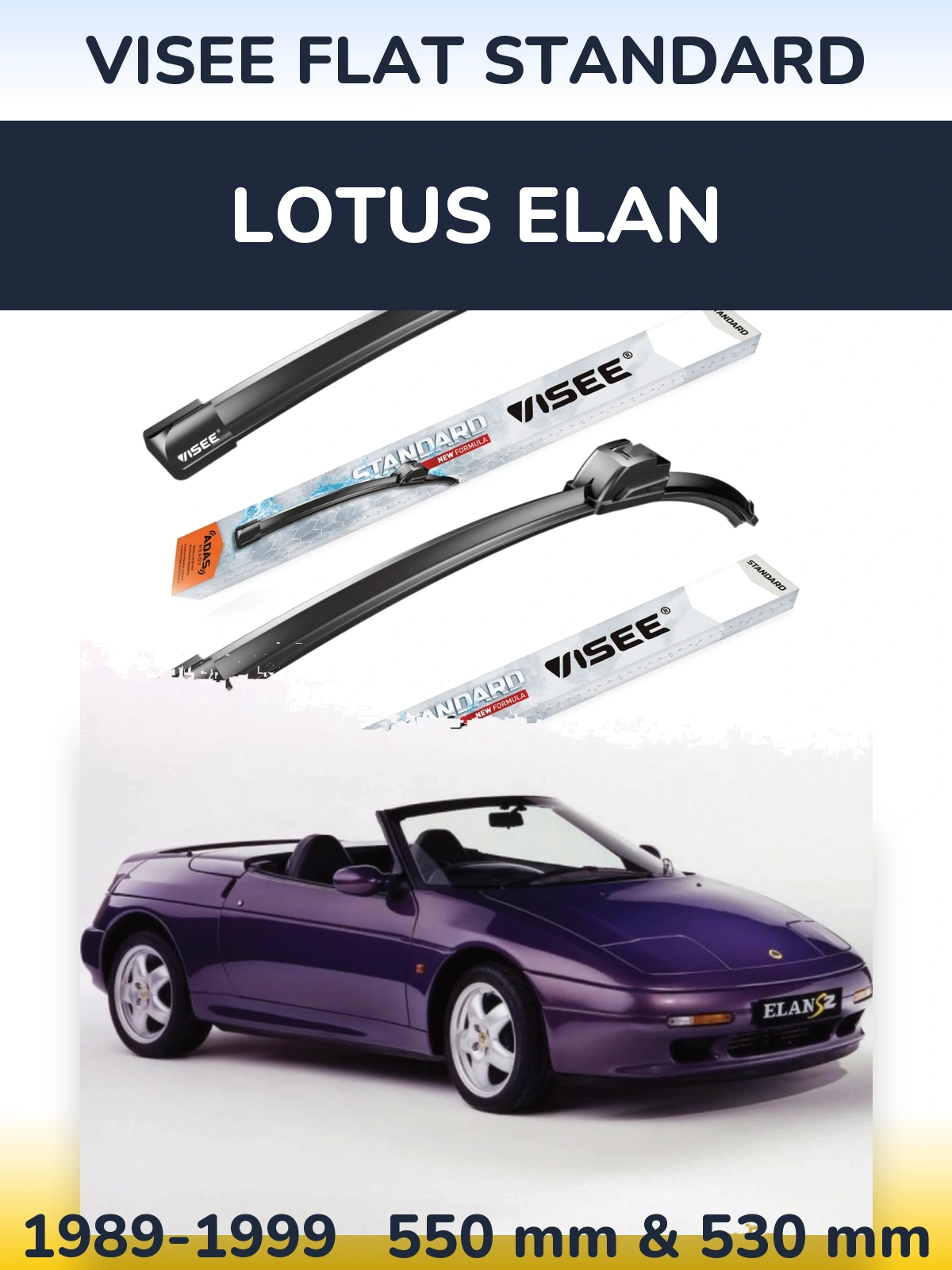 Front wiper blade set VISEE FLAT STANDARD 550 & 530 mm for Lotus Elan 1989-1999