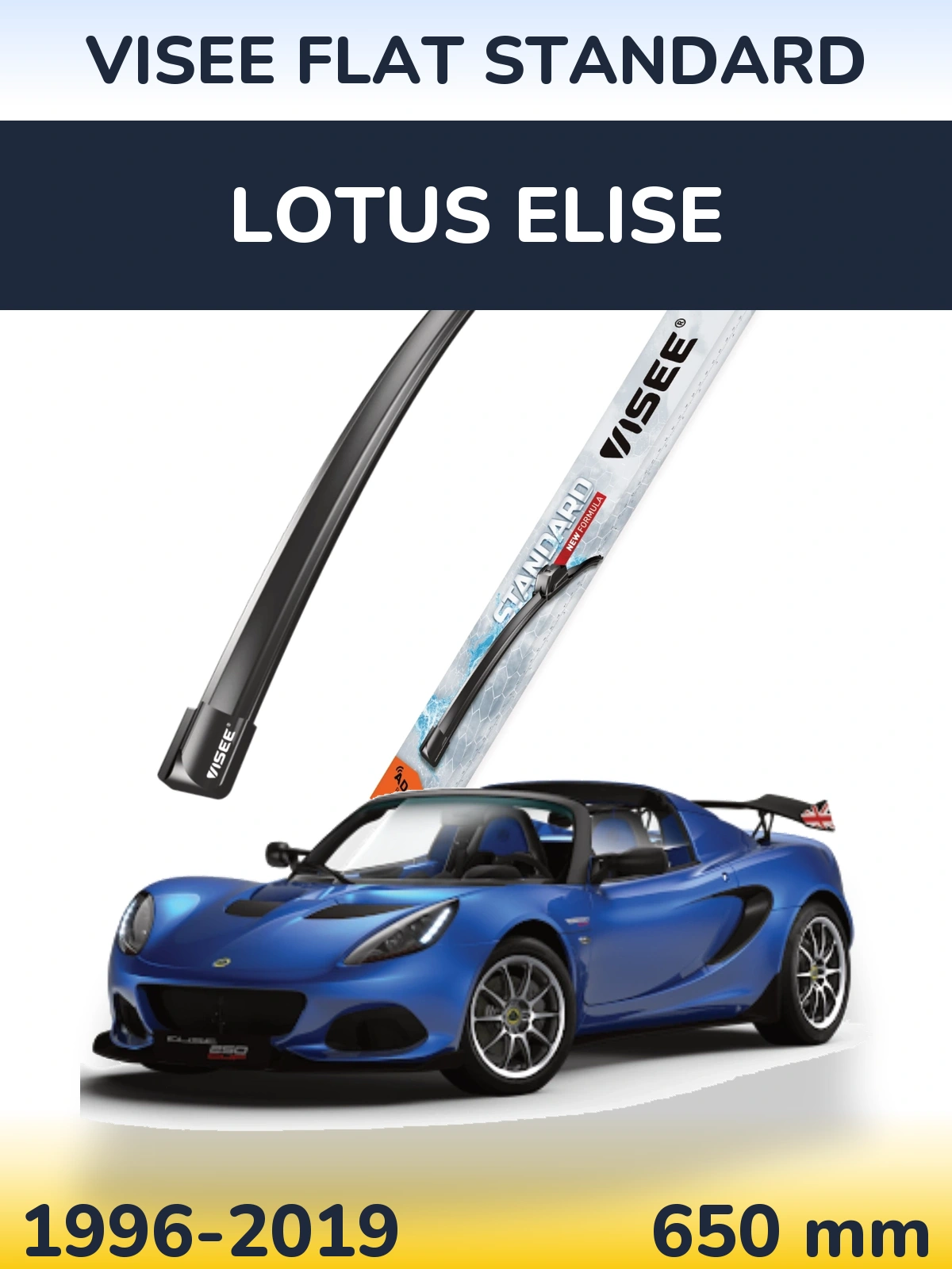 Ștergătoare VISEE FLAT STANDARD pentru Lotus Elise
