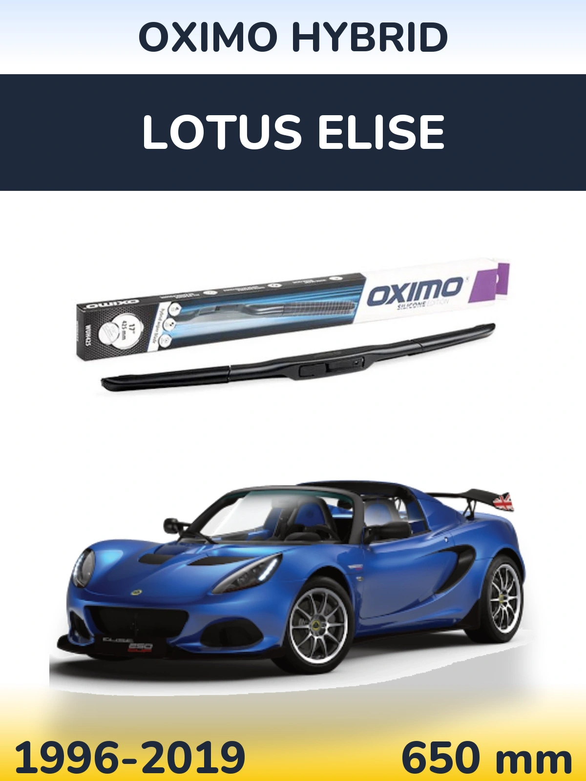 Ștergătoare Oximo Hybrid pentru Lotus Elise