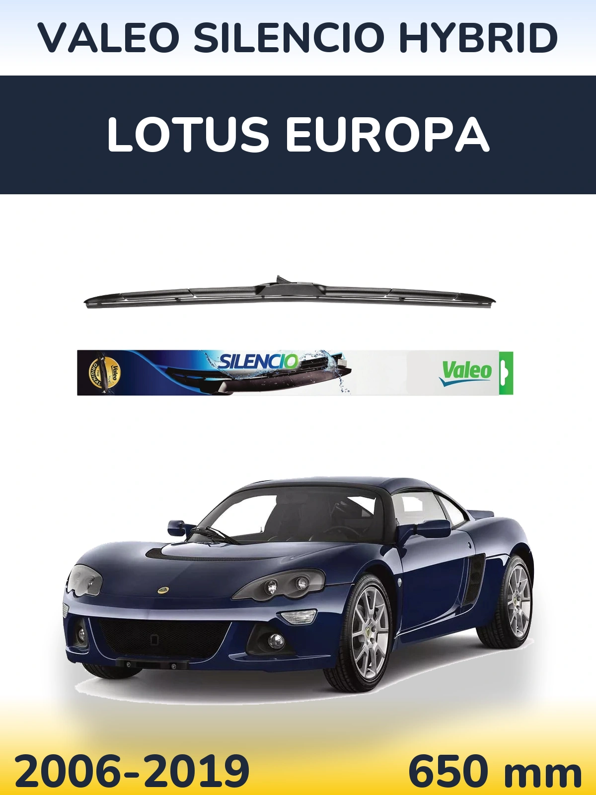 Ștergătoare Valeo Silencio Hybrid pentru Lotus Europa