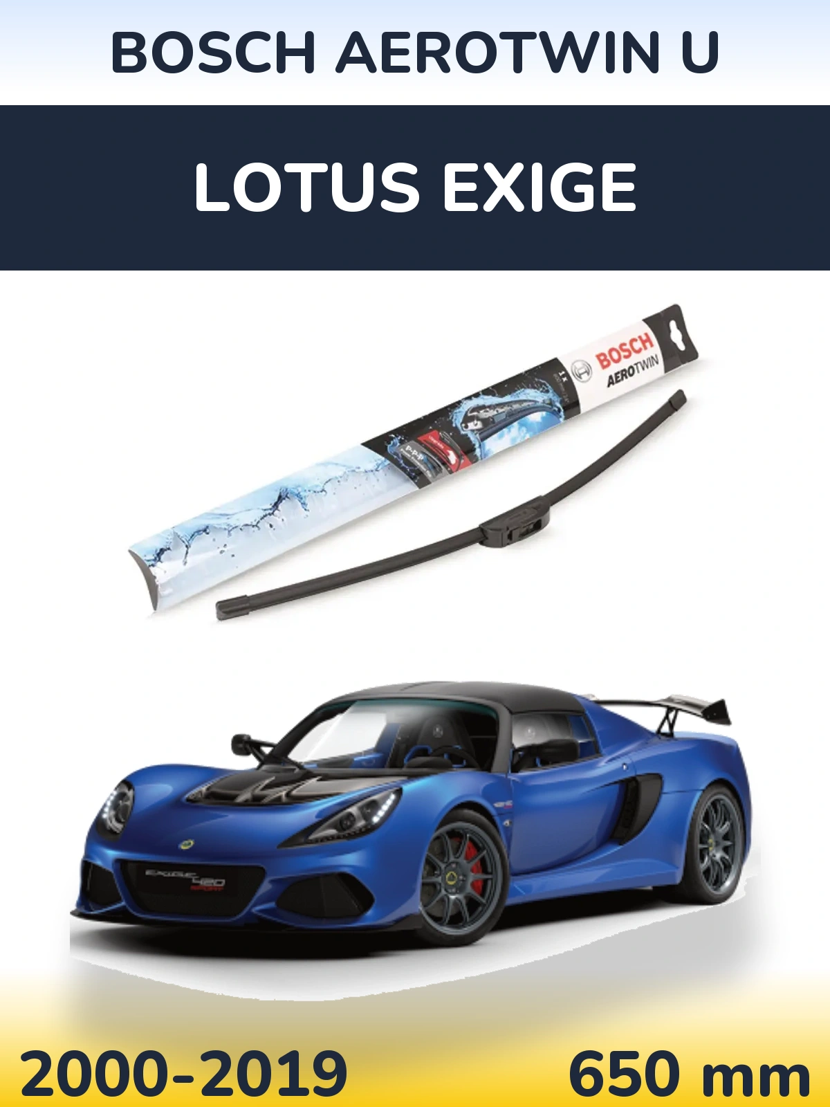 Ștergătoare BOSCH AeroTwin U pentru Lotus Exige